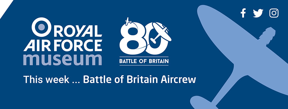 The week as part of our Battle of Britain 80th anniversary commemorations we will be looking at Battle of Britain Aircrew