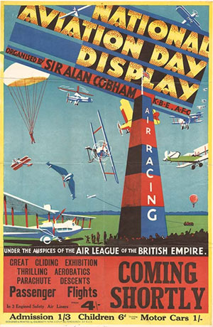 Sir Alan Cobham’s National Aviation Day Poster Sir Alan Cobham’s National Aviation Day Poster