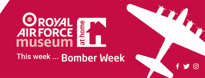 This week, 11 - 15 May 2020, is Bomber Week