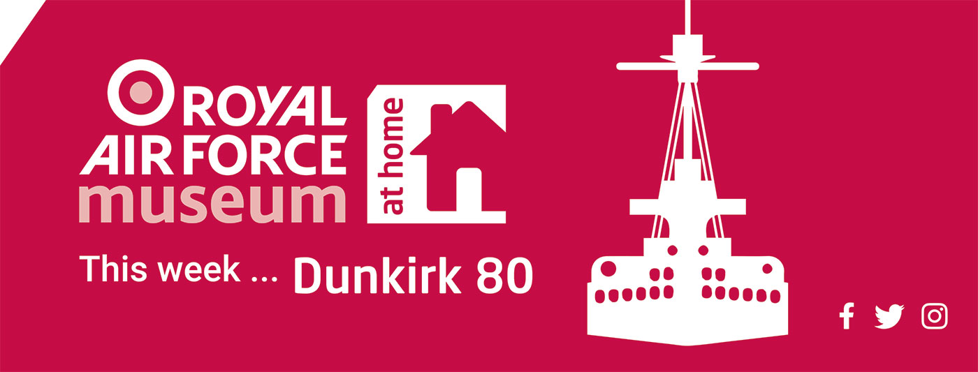 This week, 25 to 29 May, is Dunkirk Week